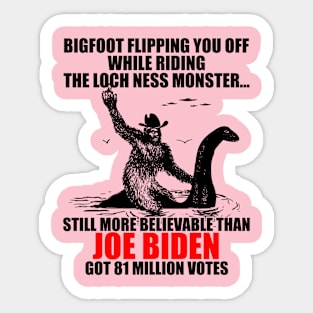 Bigfoot Riding Loch Ness Monster Biden Sticker